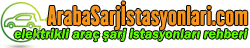 Araba Şarj İstasyonları